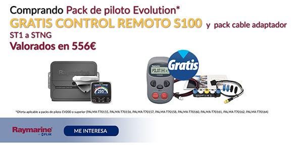 Comprando pack de piloto Evolution Gratis control Remoto S100 y pack cable adaptador ST a STNG Valorados en 556€ 